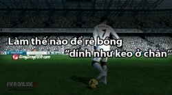 Học hỏi cách rê bóng như “dính keo ở chân” trong FIFA Online 3