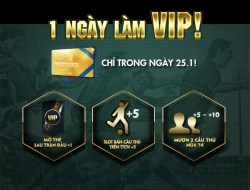 Sự kiện: Một ngày làm VIP FIFA Online 3 (25/1)