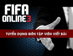 FIFA Online 3 tuyển Biên tập viên viết bài