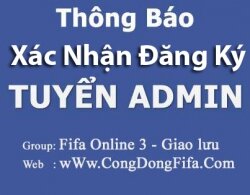 Xác nhận thông tin đăng ký dự tuyển Admin Group Fifa Online 3 - Giao lưu và Admin Website
