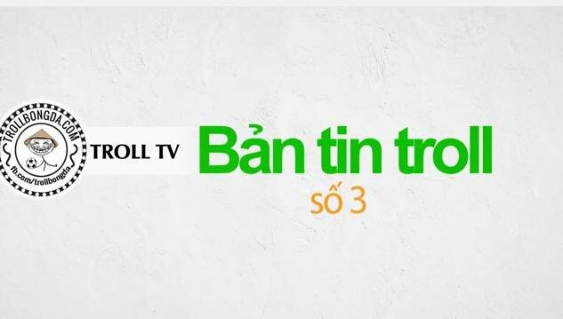Bản tin troll số 3 - Chém gió về Champions League và còn hơn thế nữa !!