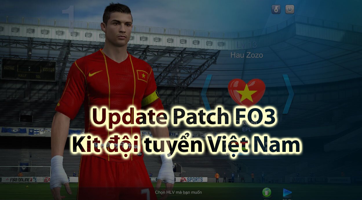 Update Patch FO3 Kit đội tuyển Việt Nam