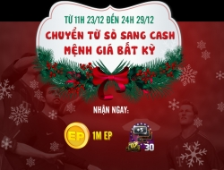 Chuyển SÒ sang CASH - Tặng Combo quà Giáng sinh cực "khủng"!