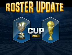 Roster Update tiếp tục cập nhật hệ thống Đấu Cúp