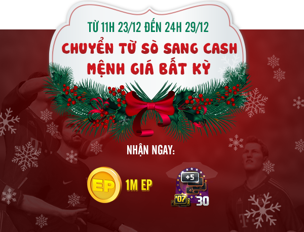 Chuyển SÒ sang CASH - Tặng Combo quà Giáng sinh cực "khủng"!