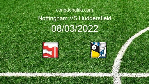Soi kèo Nottingham vs Huddersfield, 02h30 08/03/2022 – FA CUP - ANH 21-22 10