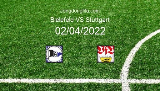 Soi kèo Bielefeld vs Stuttgart, 20h30 02/04/2022 – BUNDESLIGA - ĐỨC 21-22 1