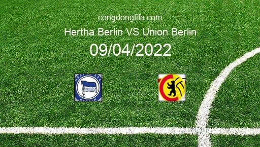 Soi kèo Hertha Berlin vs Union Berlin, 23h30 09/04/2022 – BUNDESLIGA - ĐỨC 21-22 1