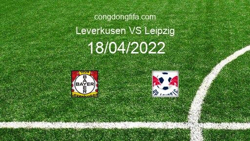 Soi kèo Leverkusen vs Leipzig, 00h30 18/04/2022 – BUNDESLIGA - ĐỨC 21-22 92
