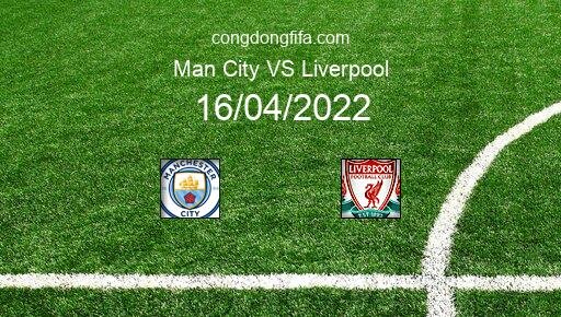 Soi kèo Man City vs Liverpool, 21h30 16/04/2022 – FA CUP - ANH 21-22 9