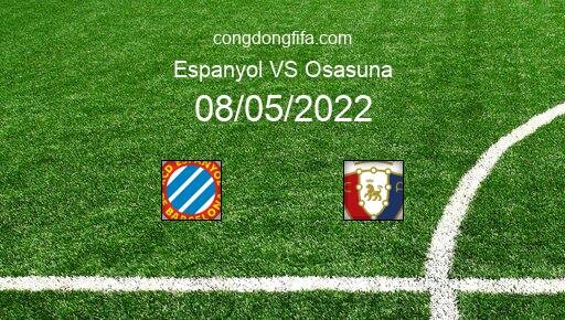 Soi kèo Espanyol vs Osasuna, 23h30 08/05/2022 – LA LIGA - TÂY BAN NHA 21-22 14