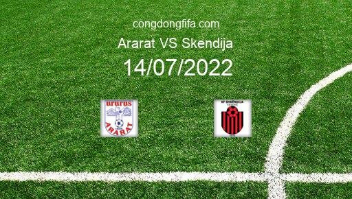 Soi kèo Ararat vs Skendija, 22h00 14/07/2022 – EUROPA CONFERENCE LEAGUE 22-23 12