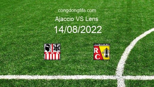 Soi kèo Ajaccio vs Lens, 20h00 14/08/2022 – LIGUE 1 - PHÁP 22-23 12