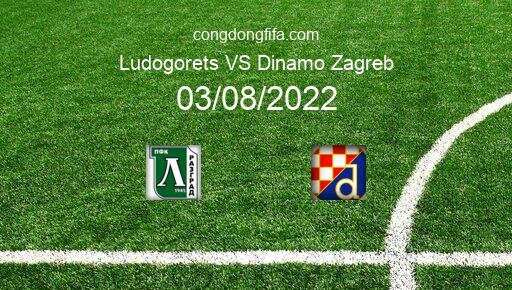 Soi kèo Ludogorets vs Dinamo Zagreb, 00h45 03/08/2022 – CHAMPIONS LEAGUE 22-23 11