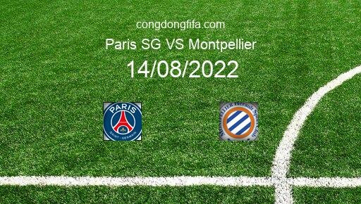 Soi kèo Paris SG vs Montpellier, 02h00 14/08/2022 – LIGUE 1 - PHÁP 22-23 12
