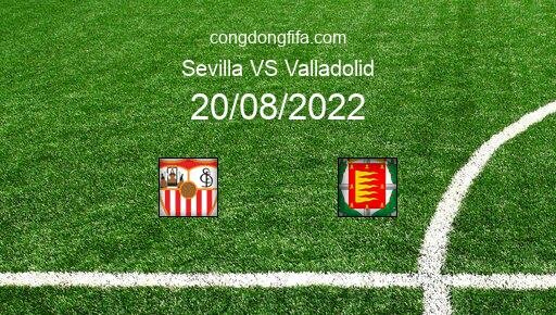 Soi kèo Sevilla vs Valladolid, 03h00 20/08/2022 – LA LIGA - TÂY BAN NHA 22-23 10